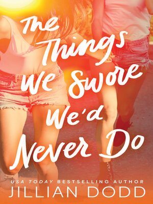 cover image of The Things We Swore We'd Never Do